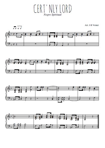 Téléchargez l'arrangement pour piano de la partition de Cert'nly Lord en PDF
